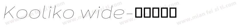 Kooliko wide字体转换